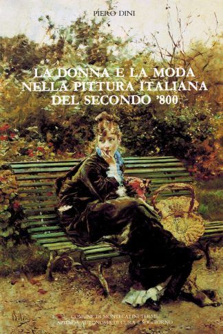 La Donna e la Moda nella Pittura Italiana del secondo '800 nelle collezioni private
