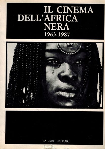 Il cinema dell'Africa Nera 1963-1987