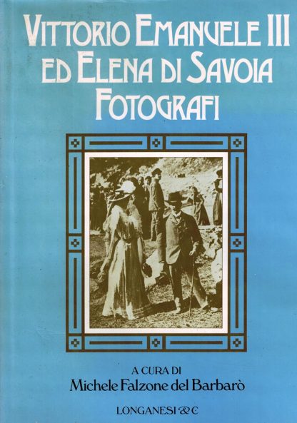 Vittorio Emanuele III ed Elena di Savoia fotografi