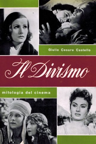 Il Divismo. Mitologia del Cinema