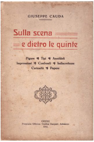 Sulla scena e dietro le quinte