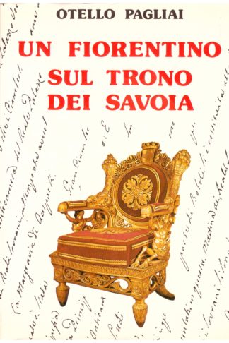 Un fiorentino sul trono dei Savoia