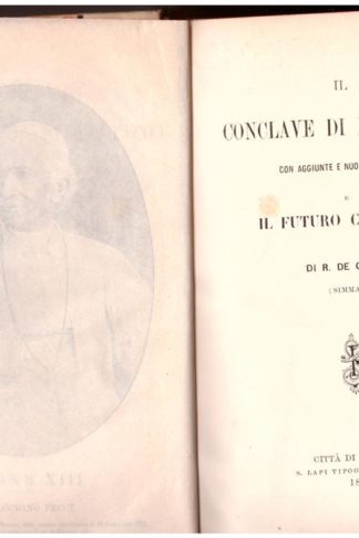 Il Conclave di Leone XIII con aggiunte e nuovi documenti e il futuro Conclave