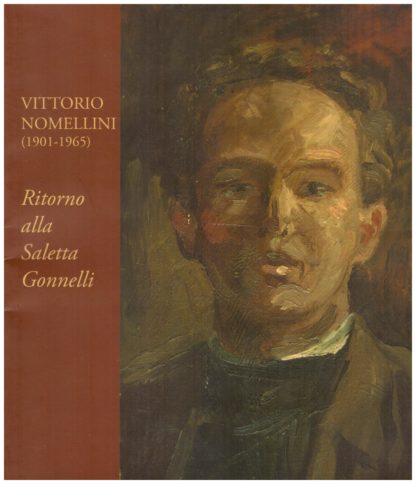 Vittorio Nomellini (1901-1965). Ritorno alla Saletta Gonnelli