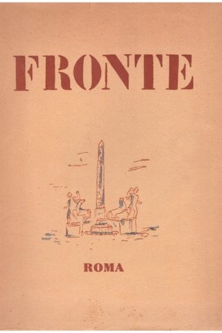 Fronte. Rivista bimestrale d'arte e letteratura diretta da Marino Mazzacurati