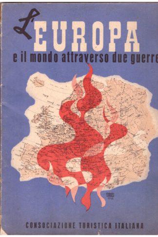 L'Europa e il mondo attraverso due guerre