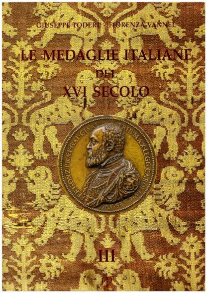 Le Medaglie Italiane del XVI Secolo