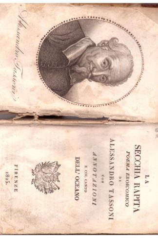 La Secchia Rapita. Poema eroicomico con annotazioni e col Canto dell'Oceano