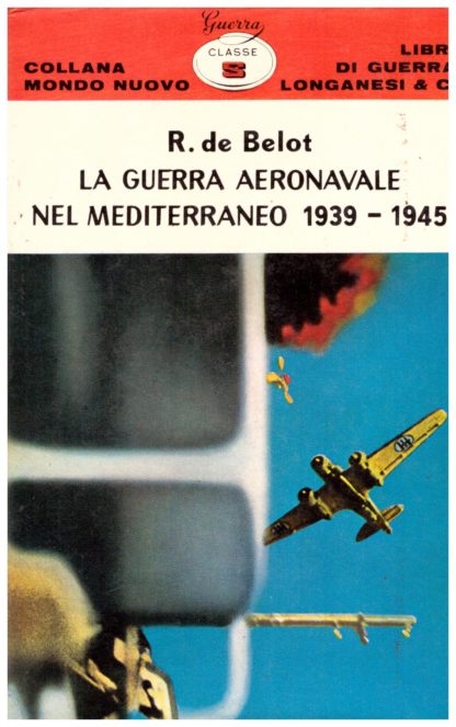 La guerra aeronavale nel Mediterraneo 1939-1945