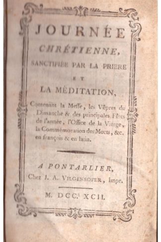 Journée Chrétienne sanctifiée par la priere et la méditation...