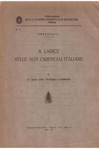 Il Larice nelle Alpi Orientali Italiane
