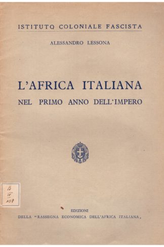 L'Africa Italiana nel primo anno dell'Impero