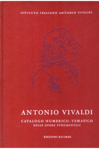 Antonio Vivaldi (1678-1741). Catalogo numerico-tematico delle opere strumentali