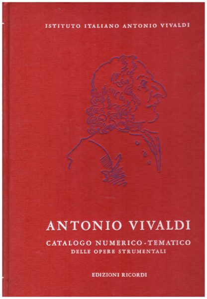 Antonio Vivaldi (1678-1741). Catalogo numerico-tematico delle opere strumentali