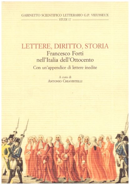 Lettere, Diritto, Storia. Francesco Forti nell'Italia dell'Ottocento