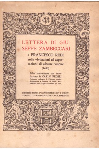 Lettera...a Francesco Redi sulle vivisezioni ed esportazioni di alcune viscere 1680