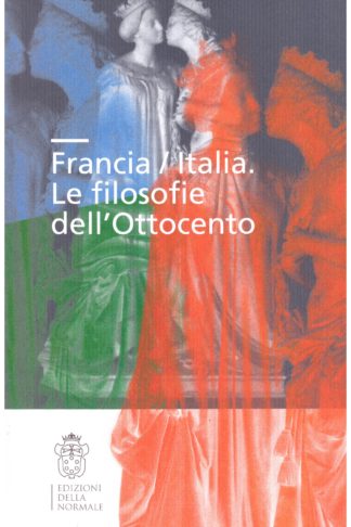 Francia/Italia. Le filosofie dell'Ottocento