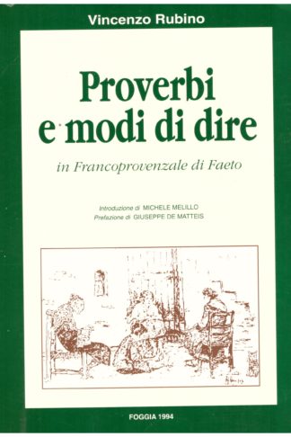 Proverbi e modi di dire in Francoprovenzale di Faeto