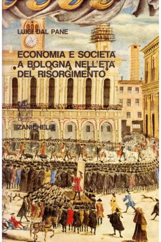 Economia e società a Bologna nell'età del Risorgimento