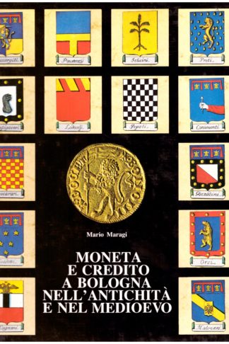 Moneta e credito a Bologna nell'antichità e nel medioevo