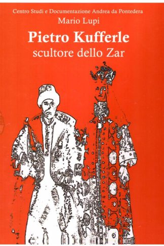 Pietro Kufferle scultore dello Zar