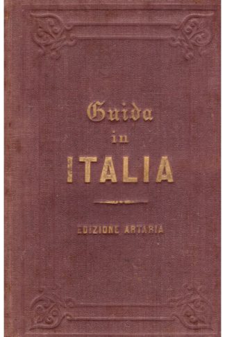 Guida storico statistica monumentale dell'Italia