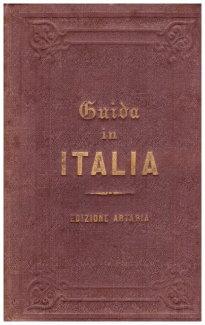Guida storico statistica monumentale dell'Italia