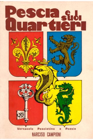 Pescia e i suoi Quartieri