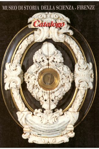 Museo di Storia della Scienza. Catalogo