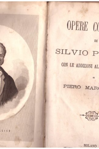 Opere complete...con le addizioni alle mie prigioni di Piero Maroncelli