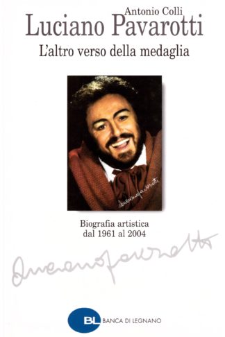 Luciano Pavarotti. L'altro verso della medaglia