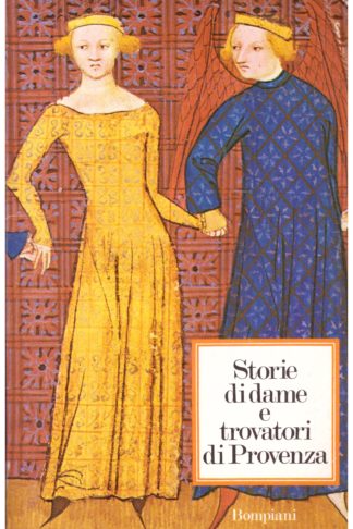 Storie di dame e trovatori di Provenza