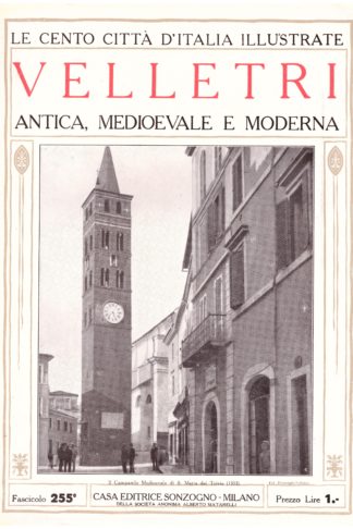 Velletri antica, medievale e moderna. Le Cento Città d'Italia Illustrate
