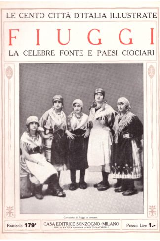 Fiuggi, la celebre fonte e paesi ciociari. Le Cento Città d'Italia Illustrate
