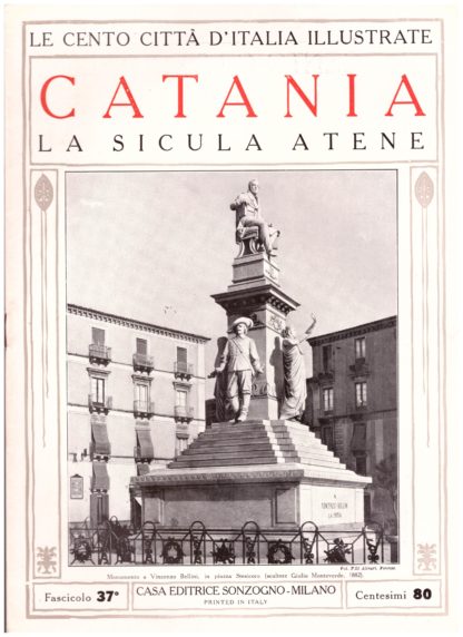 Catania, la sicula Atene. Le Cento Città d'Italia Illustrate