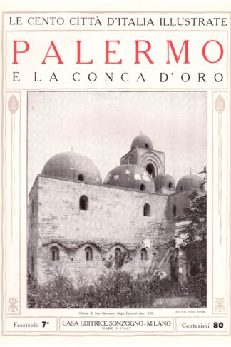 Palermo e la Conca d'Oro. Le Cento Città d'Italia Illustrate