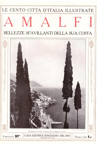 Amalfi, bellezze sfavillanti della sua costa. Le Cento Città d'Italia Illustrate