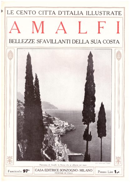 Amalfi, bellezze sfavillanti della sua costa. Le Cento Città d'Italia Illustrate