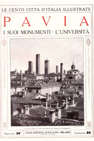 Pavia. I suoi monumenti - L'Università. Le Cento Città d'Italia Illustrate