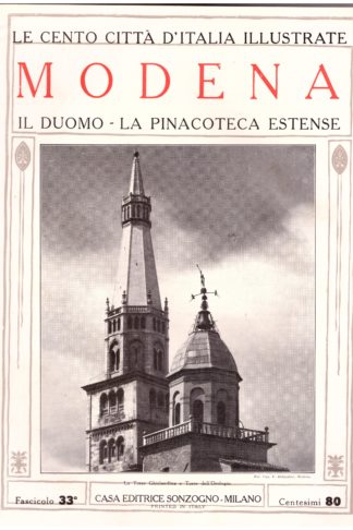 Modena - Il Duomo - La Pinacoteca Estense. Le Cento Città d'Italia Illustrate
