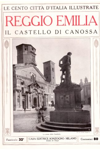 Reggio Emilia, Il Castello di Canossa. Le Cento Città d'Italia Illustrate