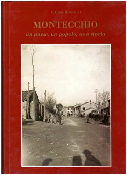 Montecchio: un paese, un popolo, una storia