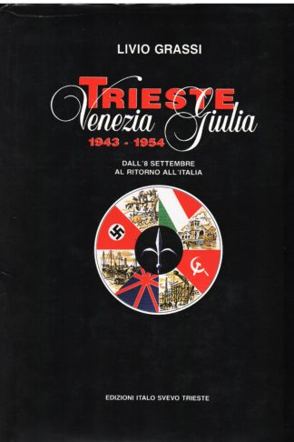 Trieste Venezia Giulia 1943-1954