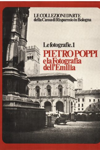 Pietro Poppi e la fotografia dell'Emilia