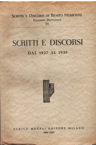 Scritti e discorsi dal 1927 al 1928