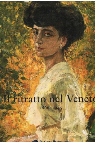 Il ritratto nel Veneto 1866-1945
