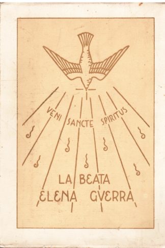 Beata Elena Guerra. L'Apostola dello Spirito Santo