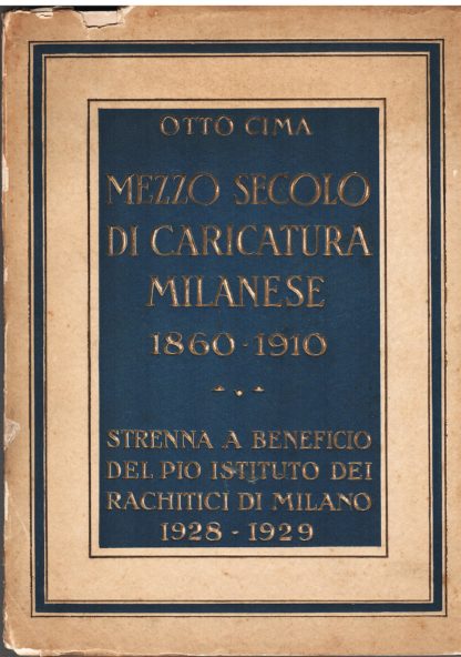 Mezzo secolo di caricatura milanese 1860-1910