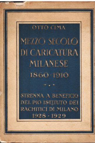 Mezzo secolo di caricatura milanese 1860-1910