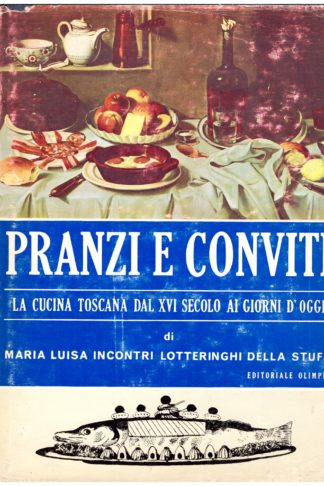 Desinari e cene dai tempi remoti alla cucina toscana del XV secolo